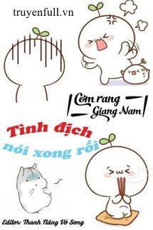 Tình Địch Nói Xong Rồi book cover