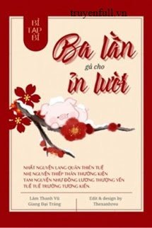 Ba Lần Gả Cho Ỉn Lười book cover