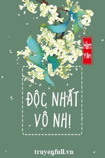 Độc Nhất Vô Nhị book cover