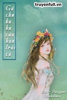 Gả Cho Ba Của Bạn Trai Cũ book cover