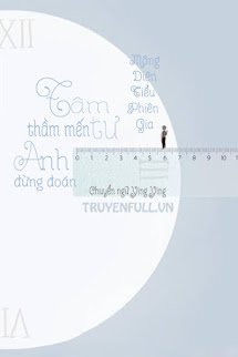 Tâm Tư Thầm Mến Anh Đừng Đoán book cover