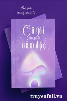 Cô Gái Ăn Phải Nấm Độc book cover