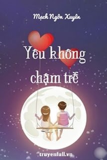 Yêu Không Chậm Trễ book cover