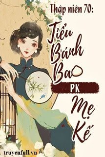 Thập Niên 70: Tiểu Bánh Bao PK Mẹ Kế book cover