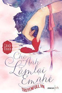 Cho Anh Làm Lại Em Nhé!! book cover