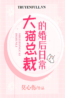 Tháng Ngày Sau Khi Kết Hôn Của Tổng Tài Mèo Lớn book cover