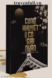 Cung Khuyết Có Giai Nhân book cover