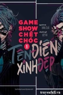 Game Show Chết Chóc: Tên Điên Xinh Đẹp book cover