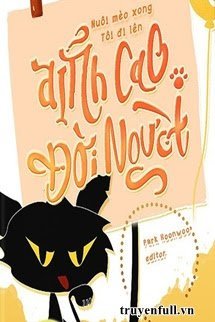 Nuôi Mèo Xong Tôi Đi Lên Đỉnh Cao Đời Người book cover