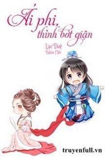 Ái Phi Thỉnh Bớt Giận book cover