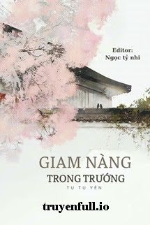 Giam Nàng Trong Trướng - Tụ Tụ Yên book cover