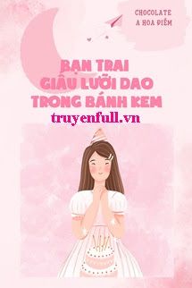 Bạn Trai Giấu Lưỡi Dao Trong Bánh Kem book cover