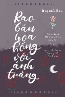 Rao Bán Hoa Hồng Với Ánh Trăng book cover