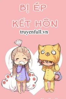 Bị Ép Kết Hôn book cover
