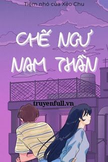 Chế Ngự Nam Thần book cover
