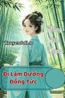 Những Năm Tháng Đi Làm Dưỡng Đồng Tức book cover