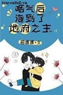 Sau Khi Tèo, Tôi Ôm Được Chúa Tể Địa Ngục book cover