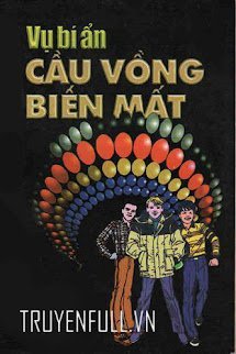 Vụ Bí Ẩn: Cầu Vồng Biến Mất book cover