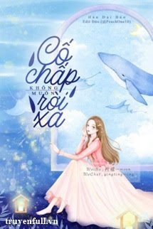 Cố Chấp Không Muốn Rời Xa book cover