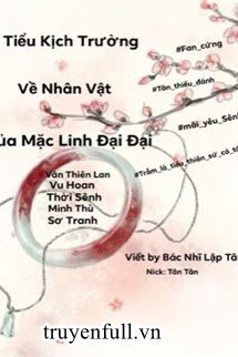 Tiểu Kịch Trường Về Các Nhân Vật Trong Tác Phẩm Của Mặc Linh Đại Đại book cover