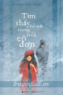 Tìm Thấy Nhau Trong Nỗi Cô Đơn book cover