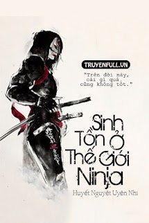 [Naruto Fanfic] Sinh Tồn Ở Thế Giới Ninja book cover