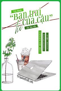 Tôi Thích Bạn Trai Cậu Từ Rất Lâu Rồi book cover