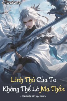 Linh Thú Của Ta Không Thể Là Ma Thần book cover