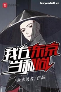 Ta Làm Hòa Thượng Ở Tokyo (Ngã Tại Đông Kinh Đương Hòa Thượng) book cover