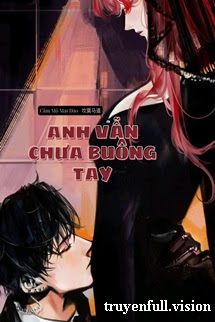 Anh Vẫn Chưa Buông Tay Cover
