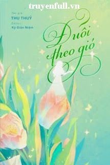 Đuổi Theo Gió book cover