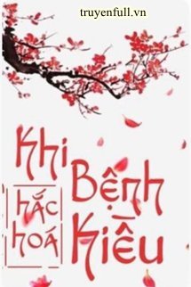 Khi Bệnh Kiều Hắc Hóa book cover