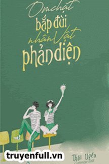 Ôm Chặt Bắp Đùi Nhân Vật Phản Diện book cover