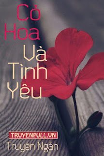 Cỏ, Hoa Và Tình Yêu book cover