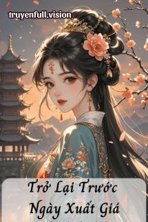 Trở Lại Trước Ngày Xuất Giá Cover