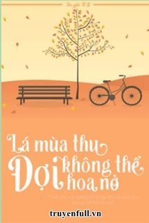Lá Mùa Thu Không Thể Đợi Hoa Nở book cover