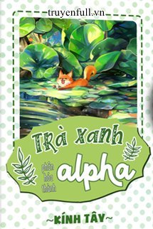 Trà Xanh Phân Hóa Thành Alpha book cover