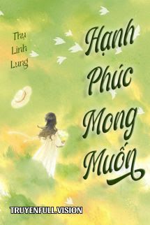 Hạnh Phúc Mong Muốn - Thụ Linh Lung book cover