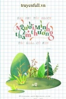 Sau Khi Tôi Block Người Mình Thầm Thương book cover