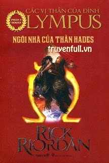 Các Anh Hùng Của Đỉnh Olympus Tập 4: Ngôi Nhà Thần Hades book cover