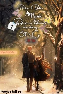 (Quyển 1) Bảo Bối Mê Người: Đại Thúc Nhẹ Nhàng Sủng book cover
