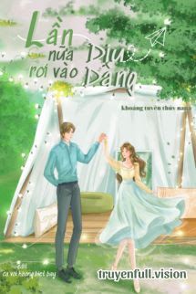 Lần Nữa Rơi Vào Dịu Dàng book cover by Tác giả:Luỹ Thanh