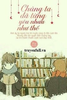 Chúng Ta Đã Từng Yêu Nhau Như Thế book cover