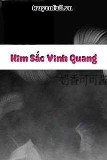 [Hp] Kim Sắc Vinh Quang book cover