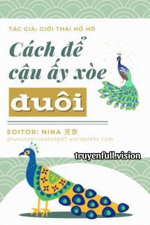 Cách Để Cậu Ấy Xòe Đuôi Cover