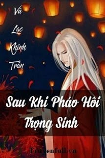 Xuyên Nhanh: Sau Khi Pháo Hôi Trọng Sinh book cover