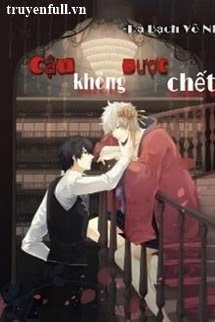 Cậu Không Được Chết book cover