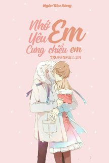 Nhớ Em, Yêu Em, Cưng Chiều Em book cover