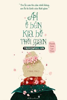 Ai Ở Bên Kia Bờ Thời Gian book cover