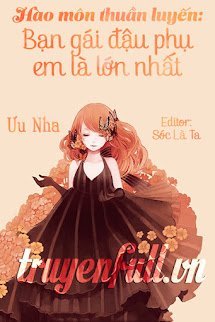 Hào Môn Thuần Luyến: Bạn Gái Đậu Phụ Em Là Lớn Nhất book cover